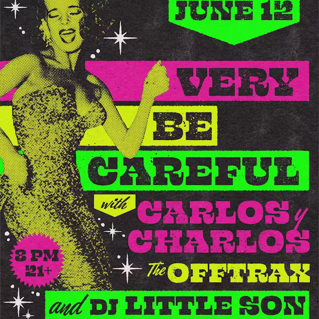 Very Be Careful + Carlos y Charlos + The Offtrax + DJ Little Son