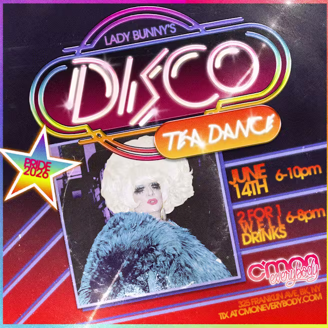 Lady Bunny's Disco Tea Dance: Pride Edition