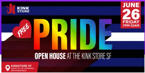 FREE! PRIDE Open House at The Kink Store SF