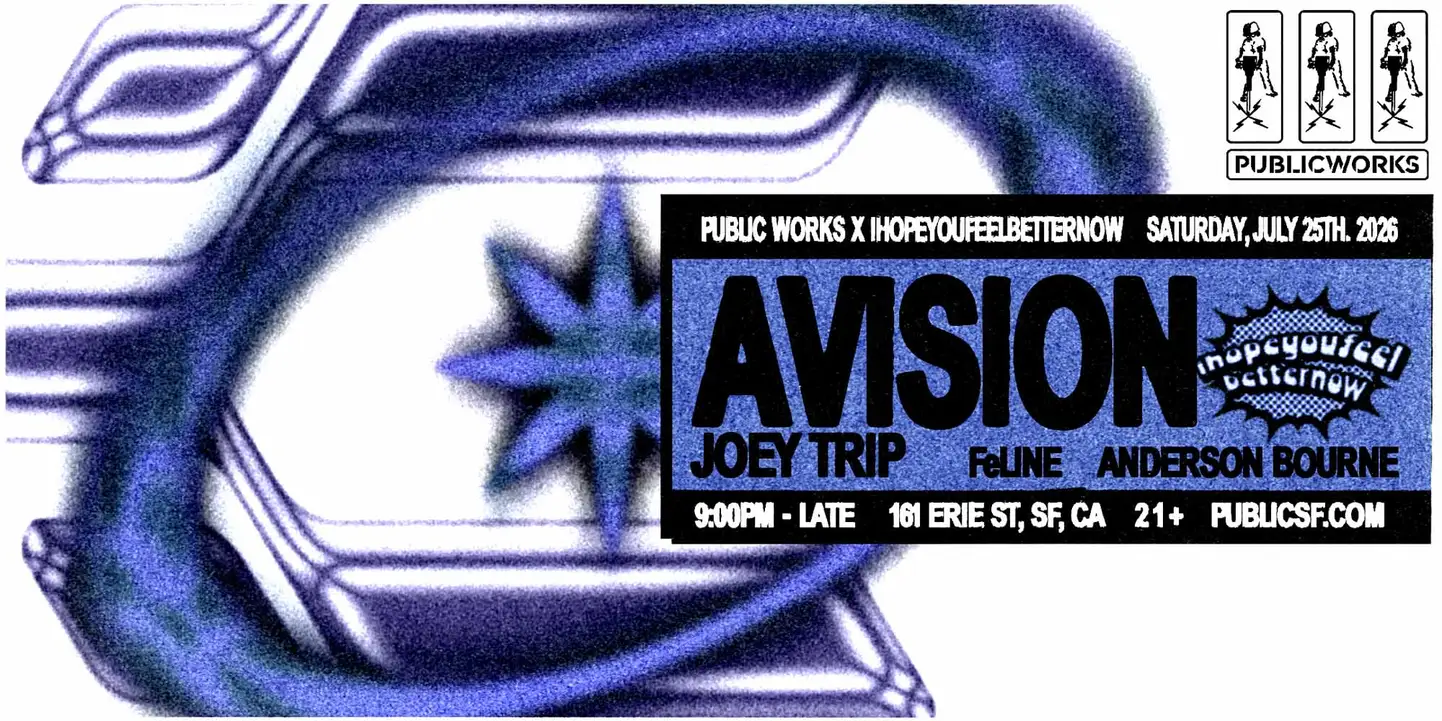 Avision presented by Public Works & IHOPEYOUFEELBETTERNOW